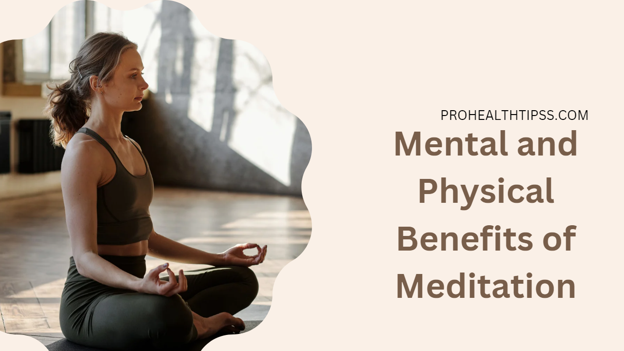 Mental and Physical Benefits of Meditation