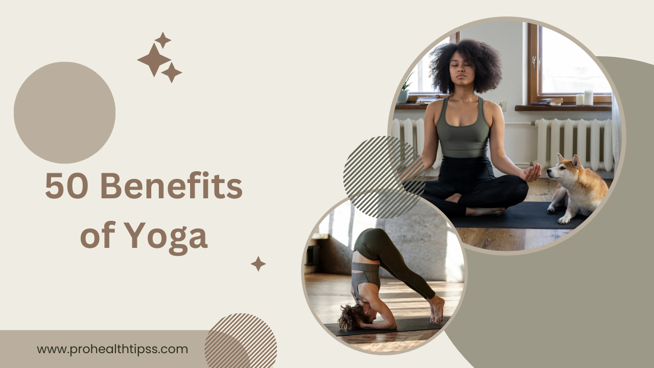 50 Benefits of Yoga